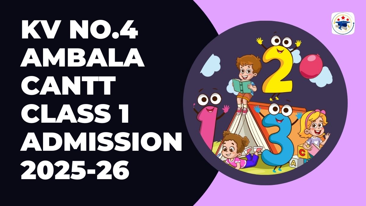 Kendriya Vidyalaya No.4 Ambala Cantt Admission 2025-26 PDF