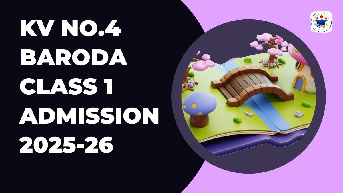 Kendriya Vidyalaya No.4 Baroda Admission 2025-26 PDF