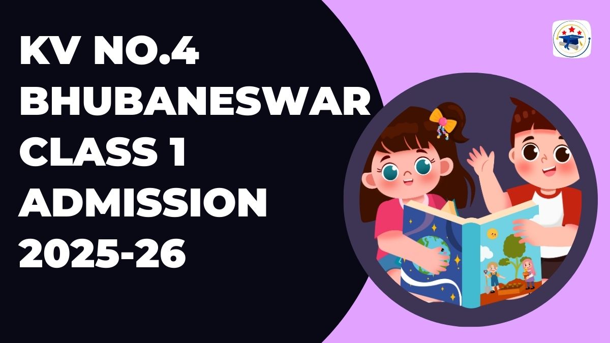 Kendriya Vidyalaya No.4 Bhubaneswar Admission 2025-26 PDF