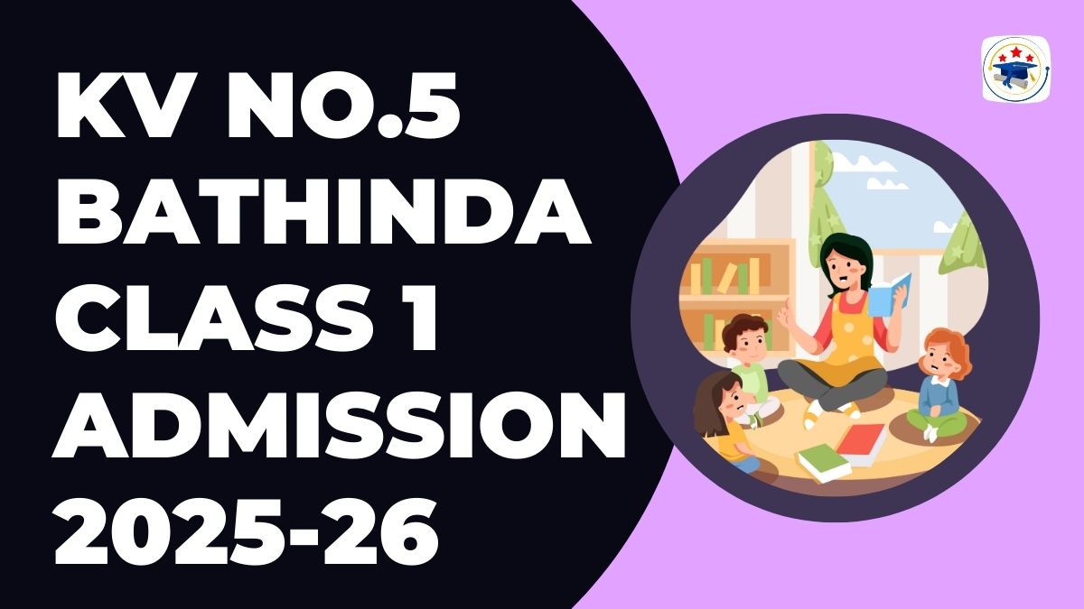 Kendriya Vidyalaya No.5 Bathinda Admission 2025-26 PDF