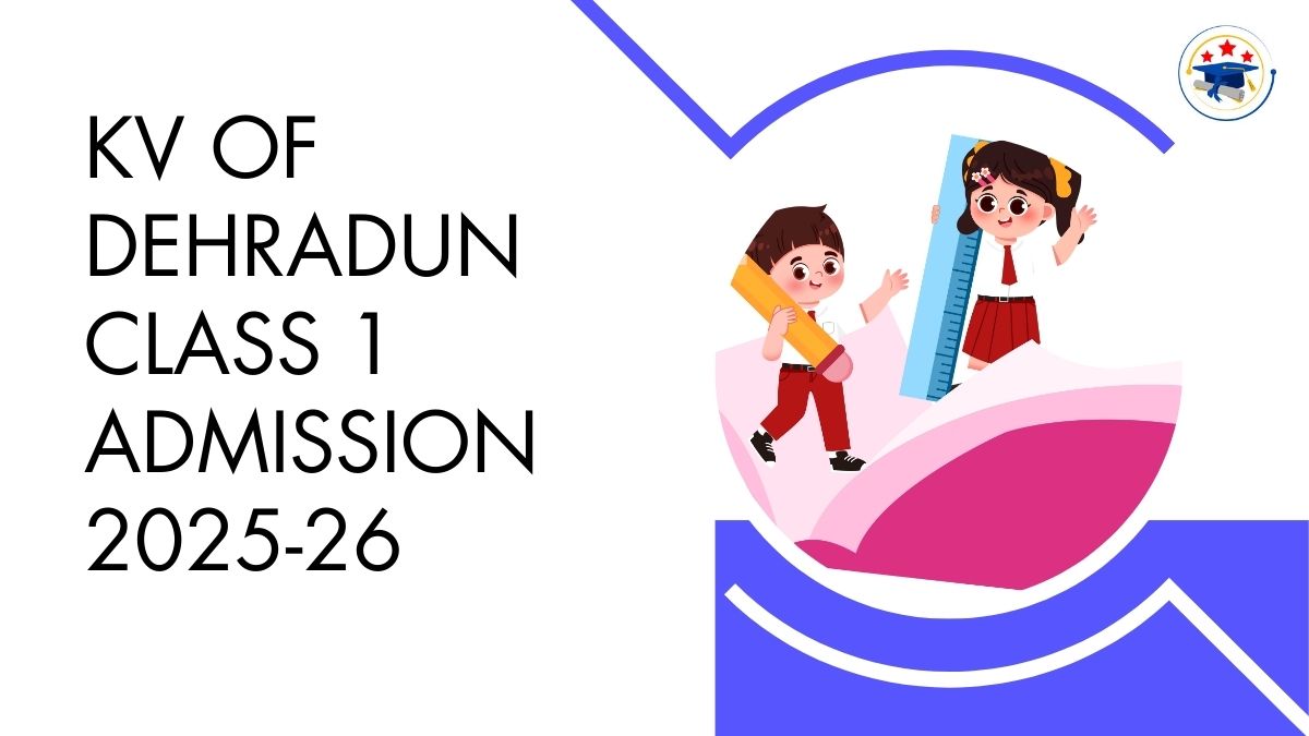 Kendriya Vidyalaya OF Dehradun Admission 2025-26 PDF