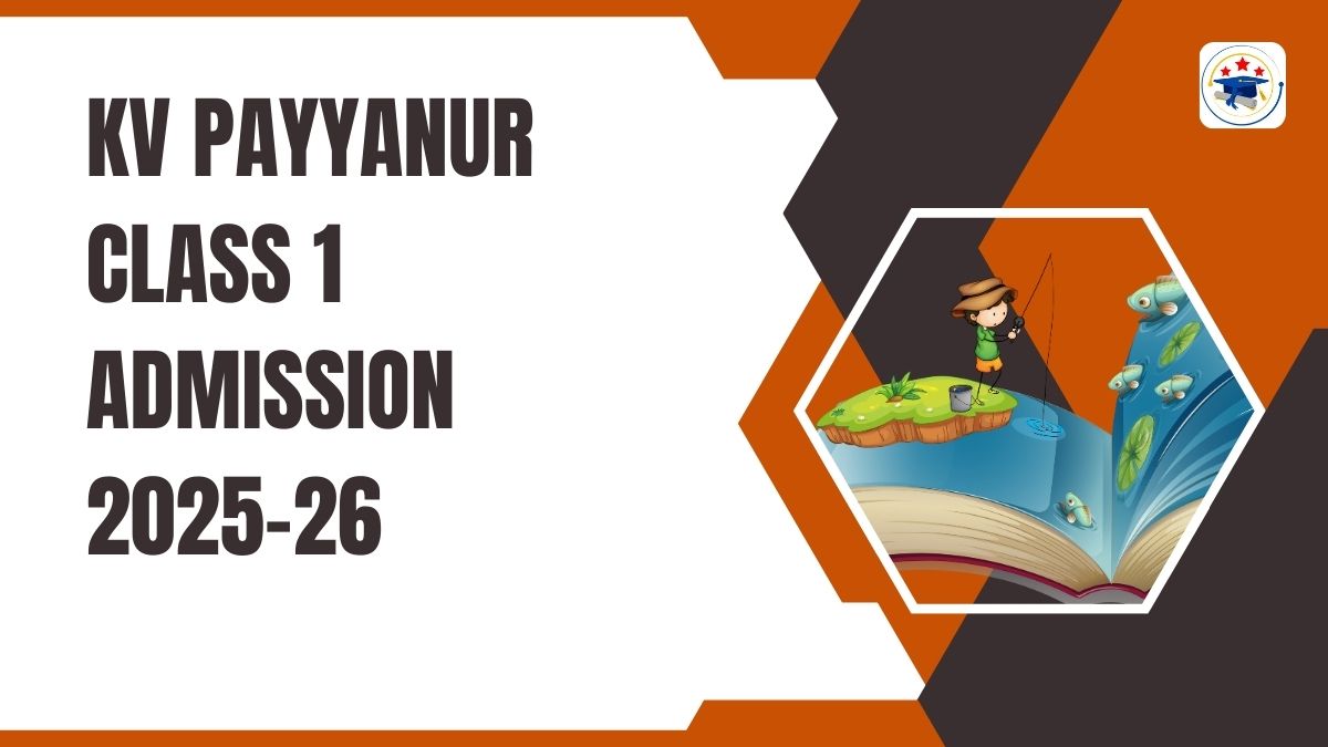 Kendriya Vidyalaya Payyanur Admission 2025-26 PDF