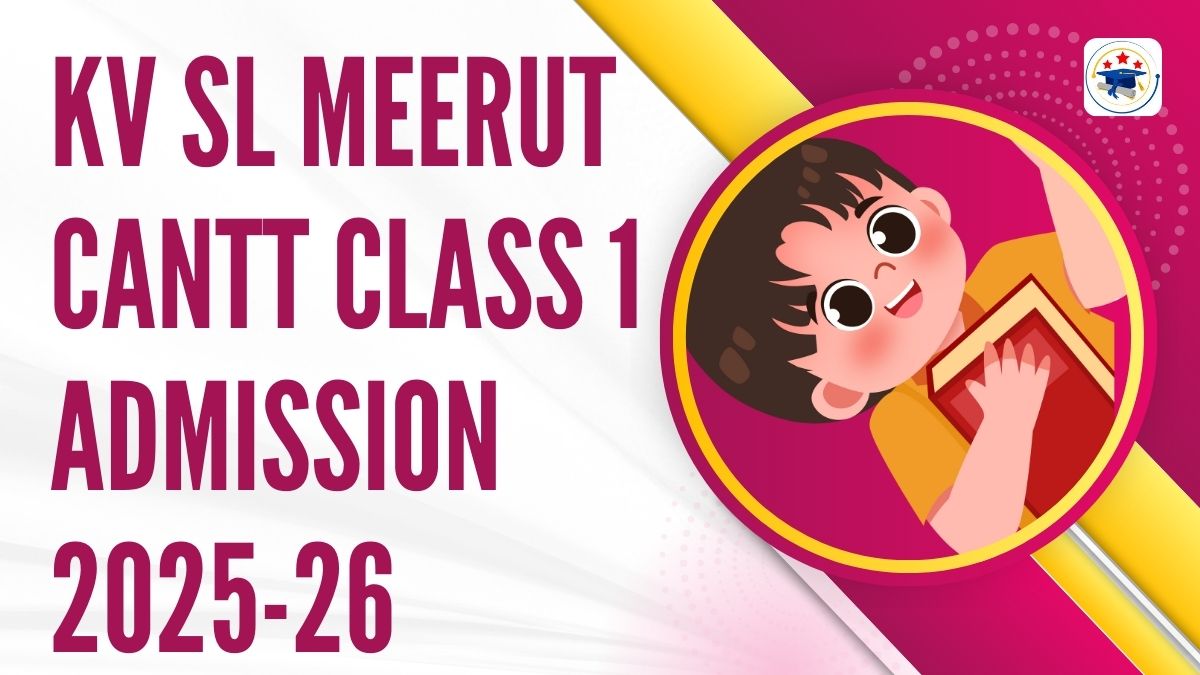 Kendriya Vidyalaya SL Meerut Cantt Admission 2025-26 PDF