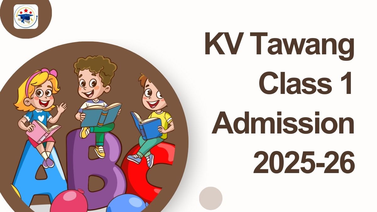 Kendriya Vidyalaya Tawang Admission 2025-26 PDF