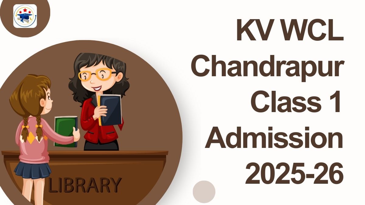 Kendriya Vidyalaya WCL Chandrapur Admission 2025-26 PDF