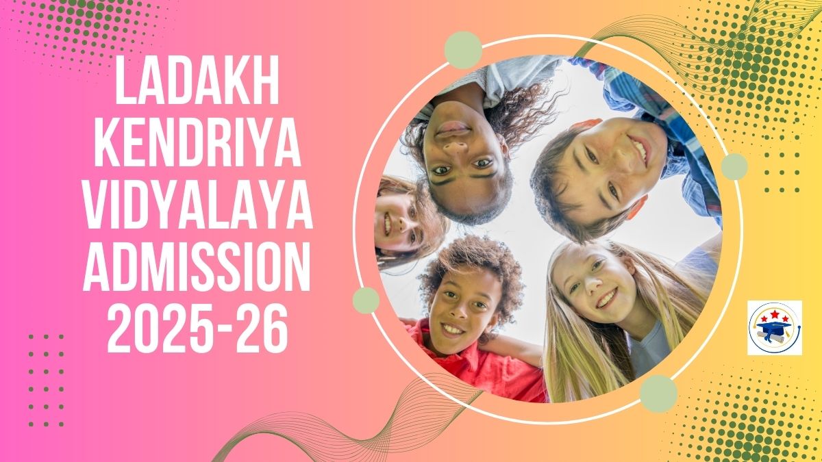 Ladakh Kendriya Vidyalaya Admission 2025-26