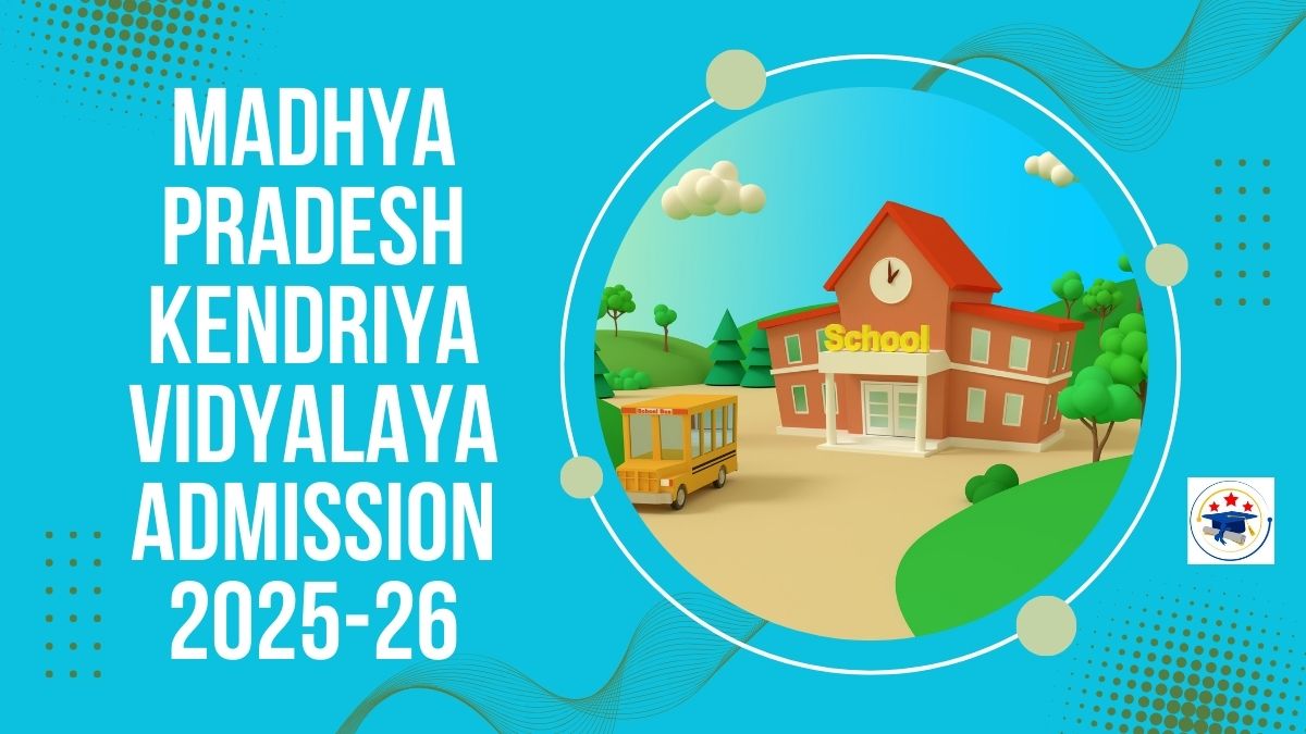 Madhya Pradesh Kendriya Vidyalaya Admission 2025-26