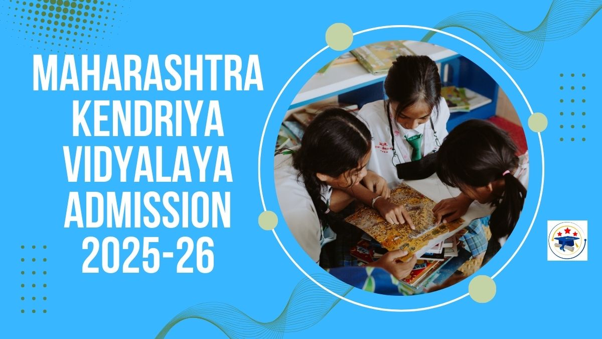 Maharashtra Kendriya Vidyalaya Admission 2025-26