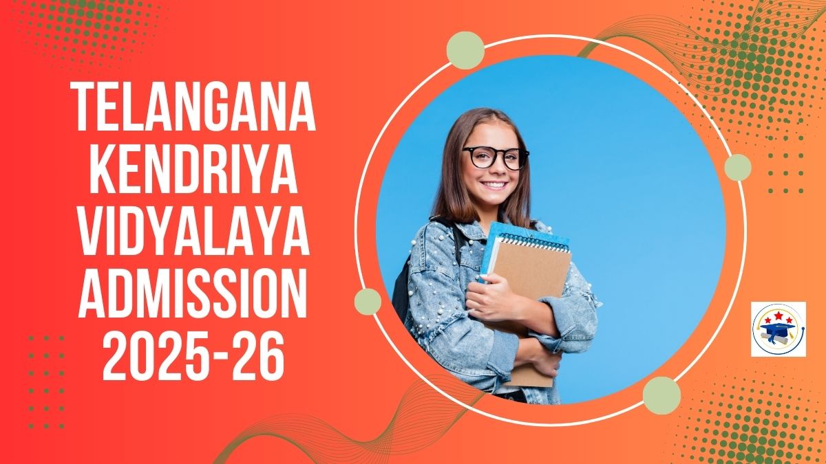 Telangana Kendriya Vidyalaya Admission 2025-26
