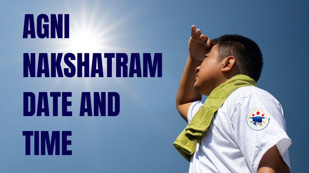 Agni Nakshatram Date 2025 and Time