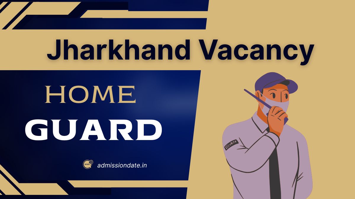 Jharkhand Home Guard Vacancy Latest News