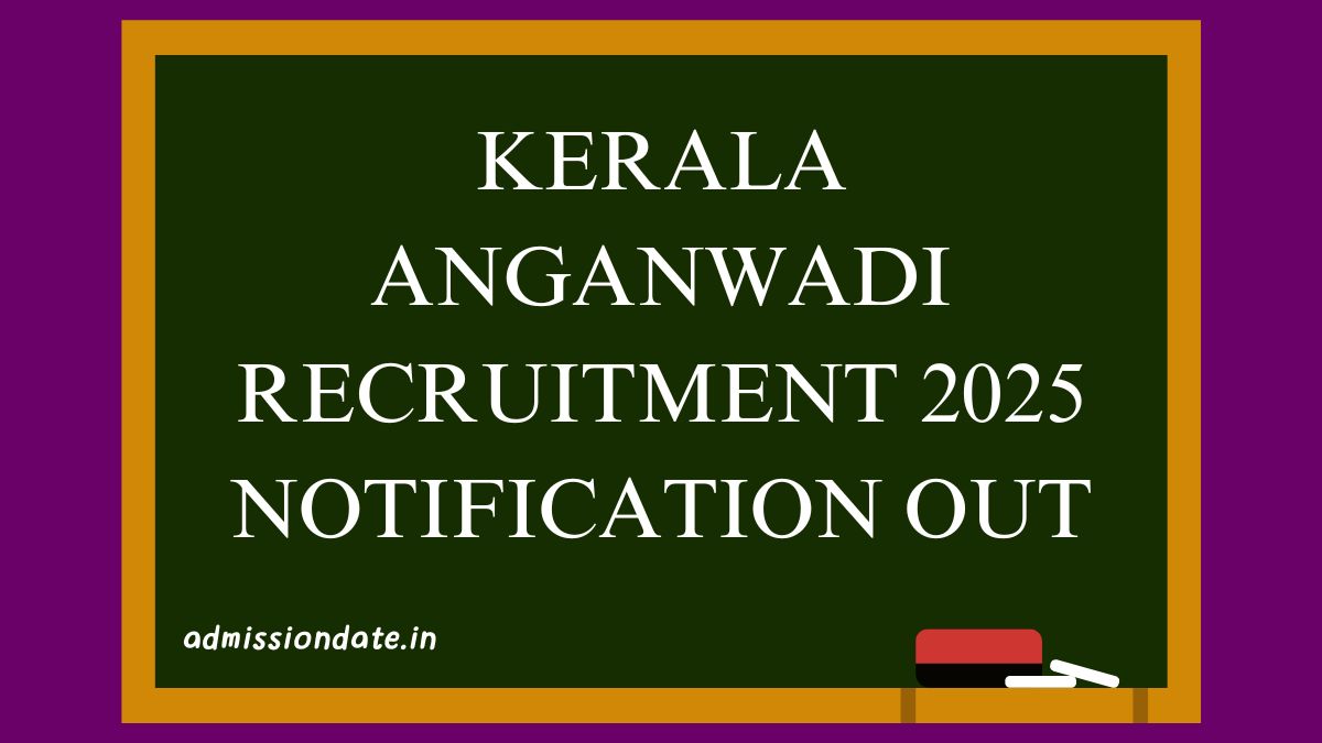 Kerala Anganwadi Recruitment 2025 Notification