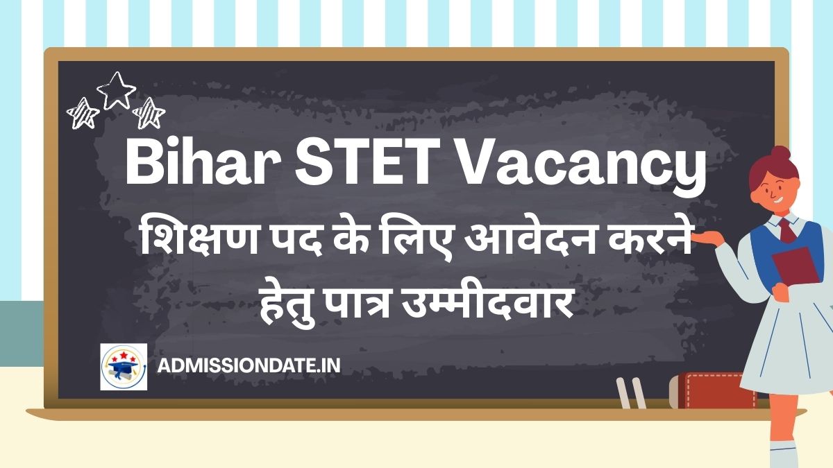 Bihar STET Recruitment 2025 | Eligible candidates to Apply For Teaching Post