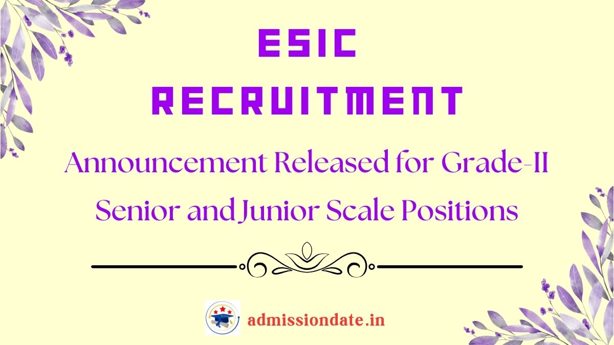ESIC Recruitment Grade-II Senior and Junior Scale PDF Download