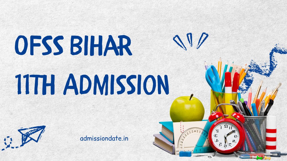 OFSS Bihar 11th Admission