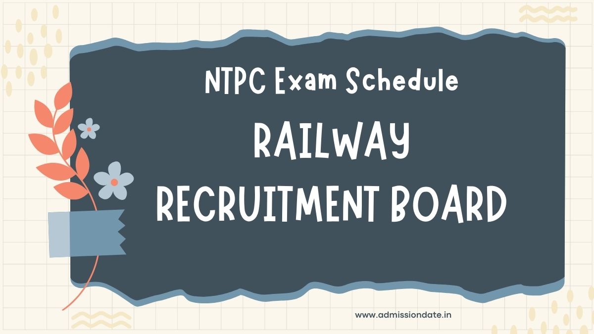 RRB NTPC Exam Schedule